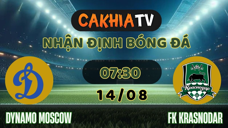 Nhận Định Dynamo Moscow vs FK Krasnodar – 20:45, 13/08/2025 | FONBET Russian Cup